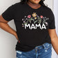 Simply Love Full Size MAMA Flower Graphic Cotton Tee