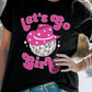 LET'S GO GIRLS Graphic Tee Shirt