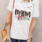 MAMA Graphic Distressed Round Neck Tee