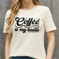Simply Love Full Size COFFEE IS MY BESTIE Graphic Cotton T-Shirt