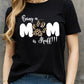 Simply Love Full Size BEING A MOM IS RUFF Graphic Cotton Tee