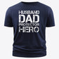 HUSBAND DAD PROTECTOR HERO Graphic Tee