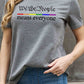 Simply Love Full Size MEANS EVERYONE Graphic Cotton Tee
