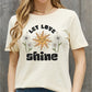 Simply Love Full Size LET LOVE SHINE Graphic Cotton Tee