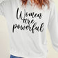 WOMEN ARE POWERFUL Graphic Sweatshirt
