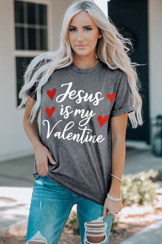 Jesus Is My Valentine Graphic Tee Shirt