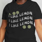 Simply Love Full Size I LIKE LEMON Graphic Cotton Tee