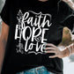 FAITH HOPE LOVE Graphic Tee Shirt