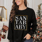 SANTA BABY Graphic Sweatshirt