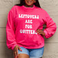 Simply Love Full Size LEFTOVERS ARE FOR QUITTERS Graphic Sweatshirt
