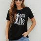 Mom Life Tee