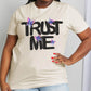 Simply Love Full Size TRUST ME Graphic Cotton Tee