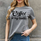 Simply Love Full Size COFFEE IS MY BESTIE Graphic Cotton T-Shirt