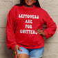 Simply Love Full Size LEFTOVERS ARE FOR QUITTERS Graphic Sweatshirt