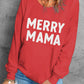 MERRY MAMA Graphic Round Neck Sweatshirt
