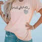 MAMA Heart Graphic Tee Shirt