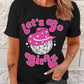 LET'S GO GIRLS Graphic Tee Shirt