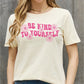 Simply Love Full Size BE KIND TO YOURSELF Flower Graphic Cotton Tee