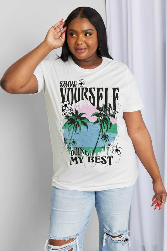 Simply Love Full Size SHOW YOURSELF DOING MY BEST Graphic Cotton Tee