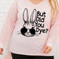 Plus Size BUT DID YOU DYE Graphic Easter Tee