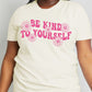 Simply Love Full Size BE KIND TO YOURSELF Flower Graphic Cotton Tee