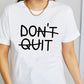 Simply Love Full Size DON'T QUIT Graphic Cotton T-Shirt