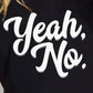 Simply Love Full Size YEAH, NO Graphic Cotton T-Shirt