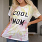 Tie-Dye COOL MOM Tee Shirt