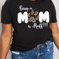 Simply Love Full Size BEING A MOM IS RUFF Graphic Cotton Tee
