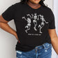 Simply Love Full Size TODAY IS A GOOD DAY Dancing Skeleton Graphic Cotton Tee