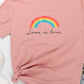 LOVE IS LOVE Rainbow Graphic Tee Shirt