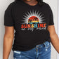 Simply Love Full Size SUNSHINE ON MY MIND Graphic Cotton Tee