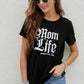 Mom Life Tee